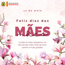 12 de Maio - Dia das Mães.