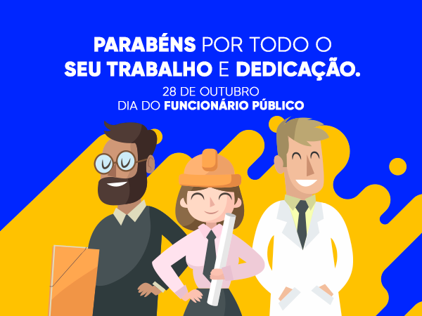28 de Outubro - Dia do Funcionário Público.