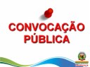 CONVOCAÇÃO PÚBLICA.