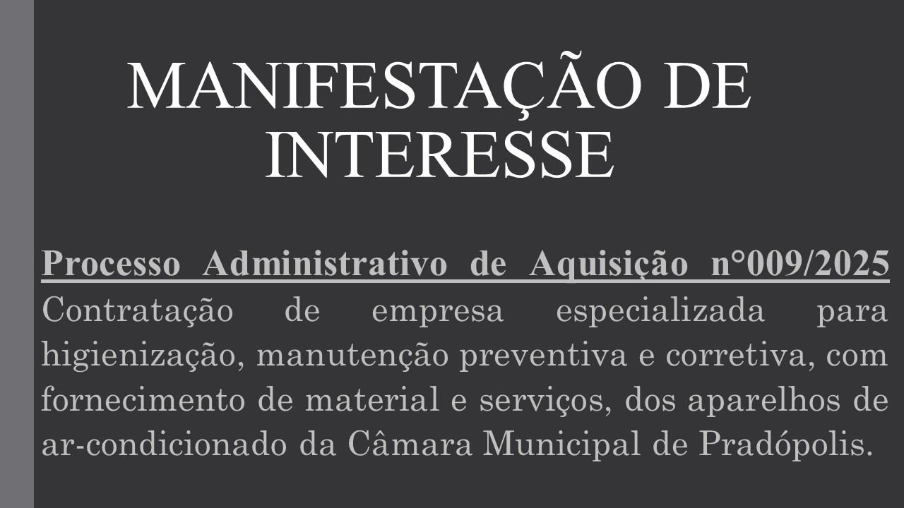 Manifestação de Interesse nº 009/2025. 