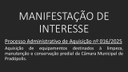 Manifestação de Interesse nº 016/2025.
