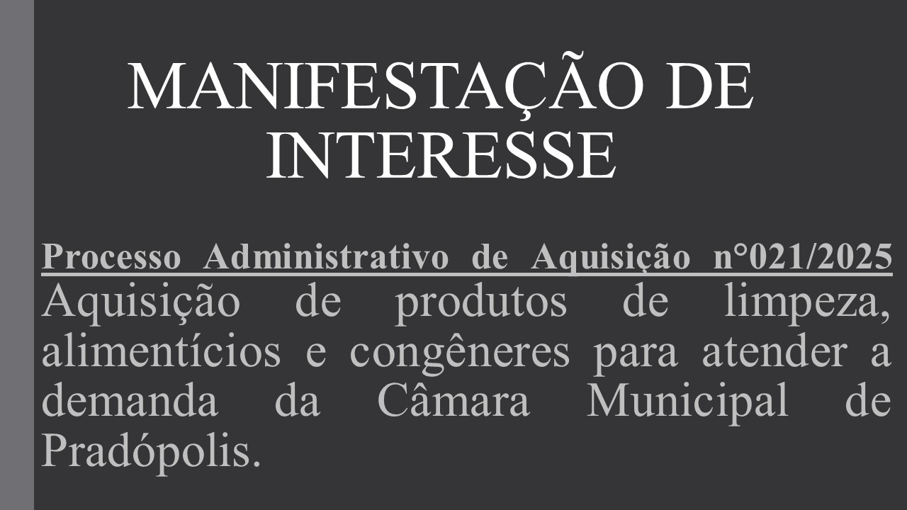 Manifestação de Interesse nº 021/2025.