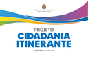 PROJETO CIDADANIA ITINERANTE